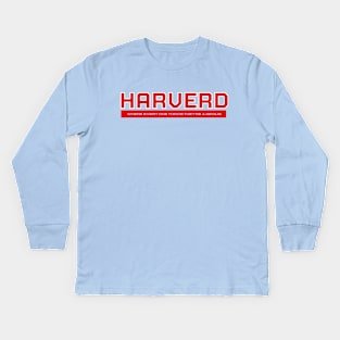 Harverd - Where Every One Thinks They're A Genius - Funny Design Kids Long Sleeve T-Shirt